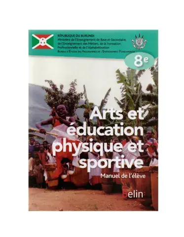 Arts et éducation physique et sportive – 8e année, Manuel de l’élève
