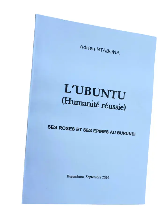 L’Ubuntu (Humanité réussie) : ses roses et ses épines au Burundi