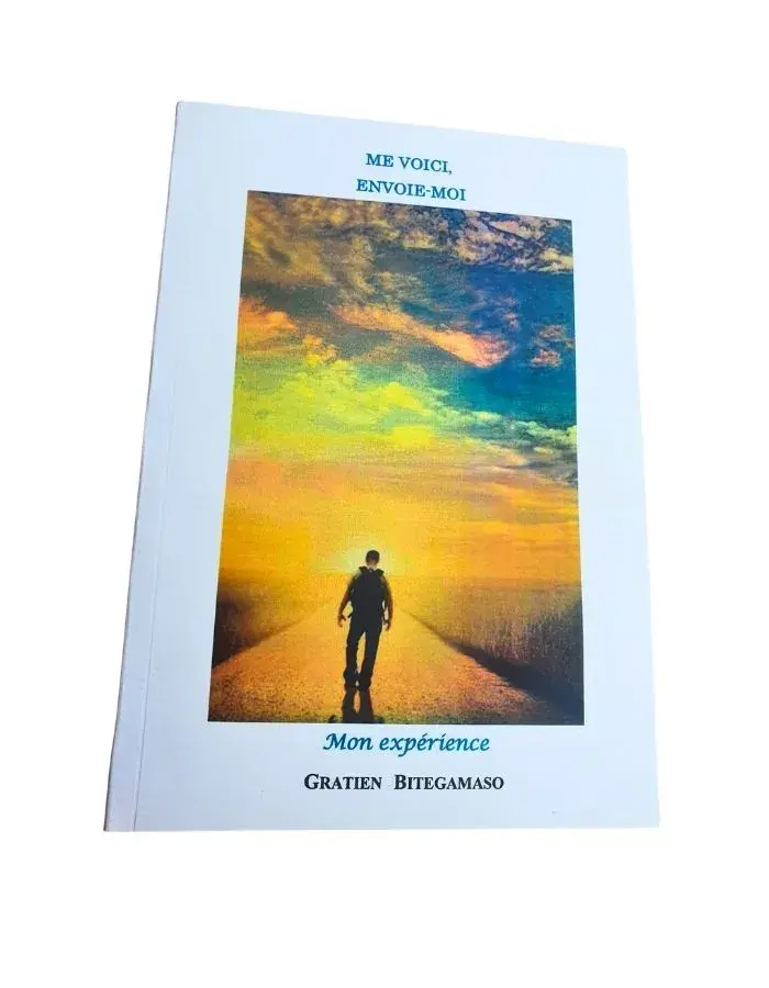 Me Voici, Envoie-Moi — Mon expérience (Gratien Bitegamaso)