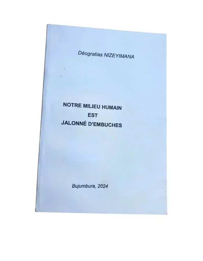 Notre Milieu Humain Est Jalonné d'Embûches (Déogratias Nizeyimana)